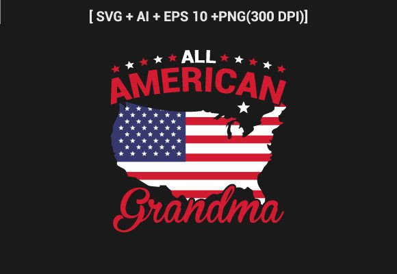 All American Grandma 4th July SVG