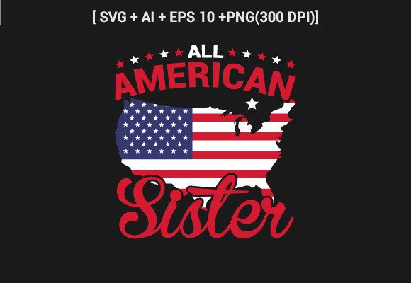 All American Sister 4th July T-shirt SVG