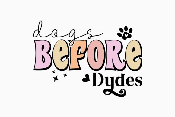 Dogs Before Dudes Retro Dog Svg