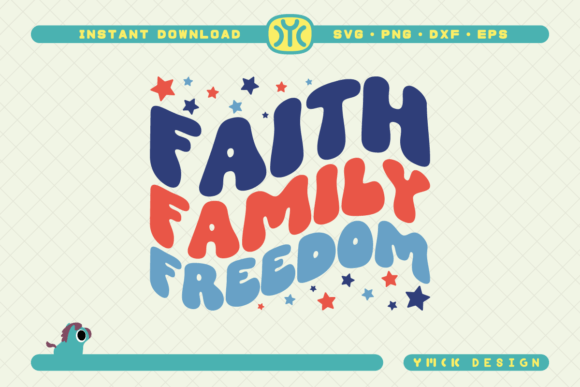 Faith Family Freedom SVG 4th of July