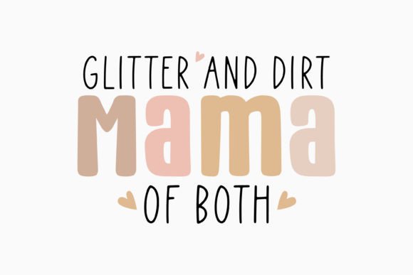 Glitter and Dirt Mama of Both Mom Retro