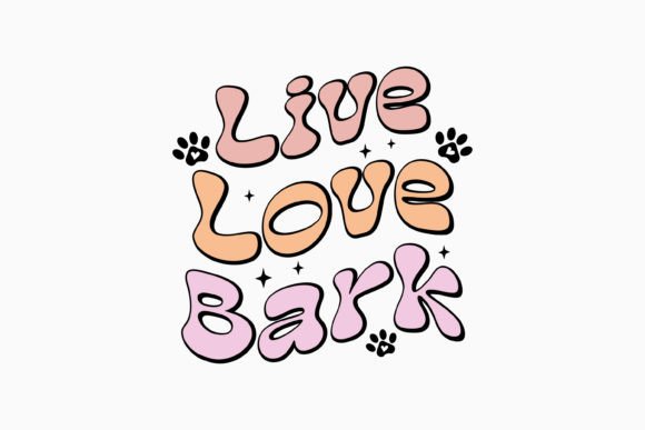 Live Love Bark Retro Dog Svg