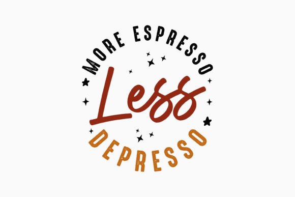 More Espresso Less Depresso Retro Svg