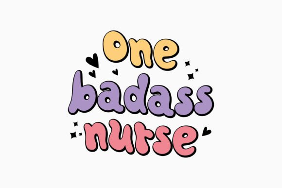 One Badass Nurse Retro Nurse Svg
