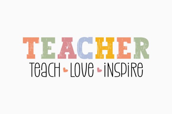 Retro Teacher Quote Svg Teach Love Inspi