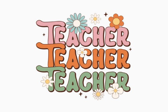 Retro Teacher Quote SVG Teacher Flower