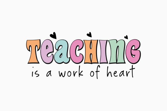 Teaching is a Work of Heart Retro Svg