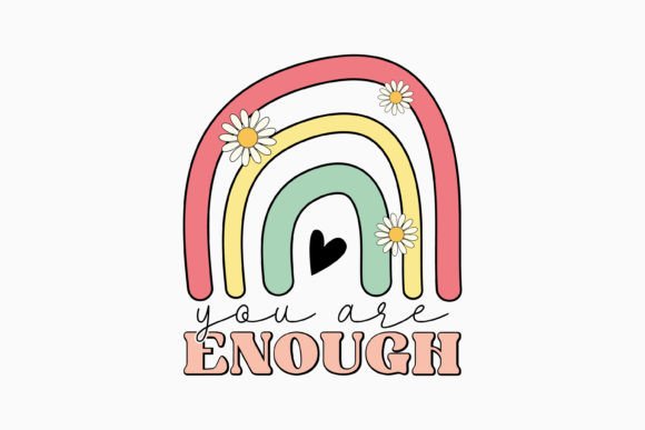 You Are Enough Retro Mental Health SVG